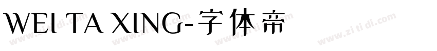 WEI TA XING字体转换